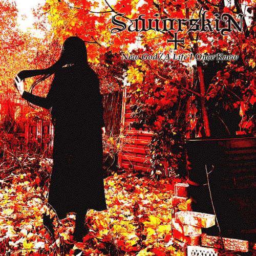 Saviorskin : New God ​-​ A Life I Once Knew